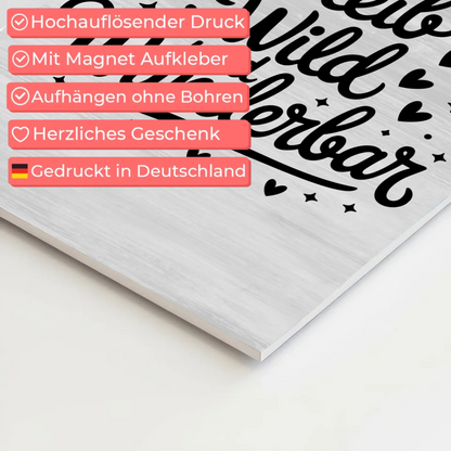 Magnet Poster mit Spruch Bleib wild und wunderbar