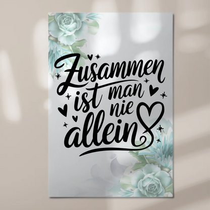 Magnet Poster mit Spruch Zusammen ist man nie allein