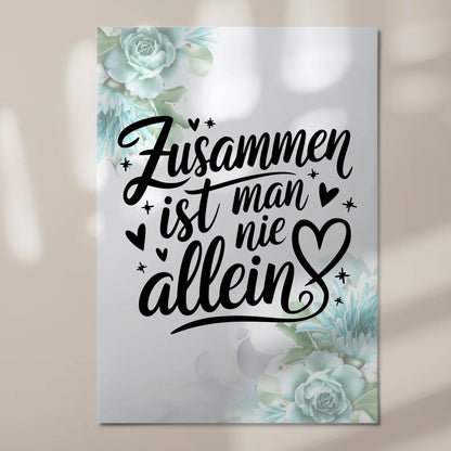 Magnet Poster mit Spruch Zusammen ist man nie allein