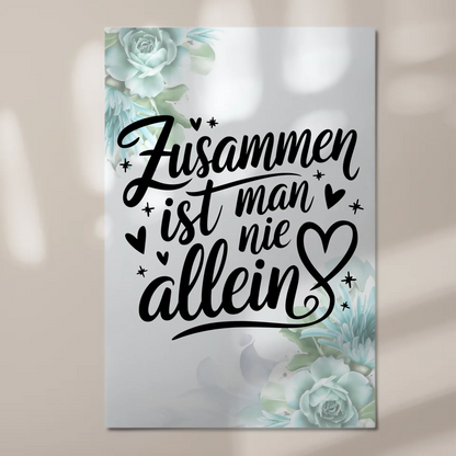 Magnet Poster mit Spruch Zusammen ist man nie allein