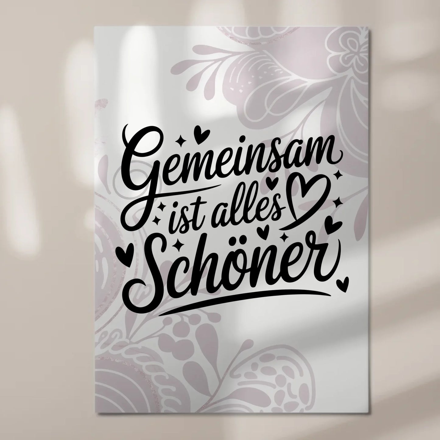 Sprüche Poster Magentisch Gemeinsam ist alles schöner