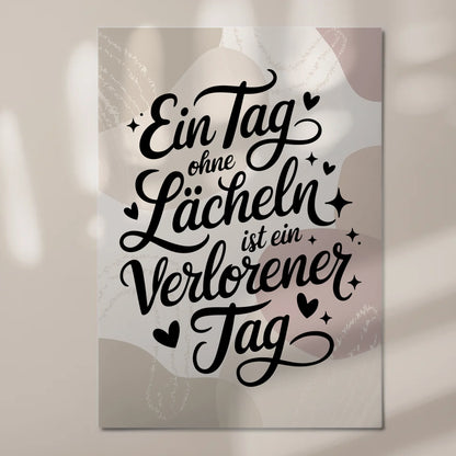 Magnet Poster mit Spruch Ein Tag ohne Lächeln Geschenk
