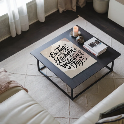 Magnet Poster mit Spruch Ein Tag ohne Lächeln Geschenk