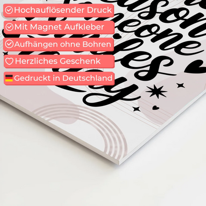 Magnet Poster Spruch Be the Reason Someone Smiles Today