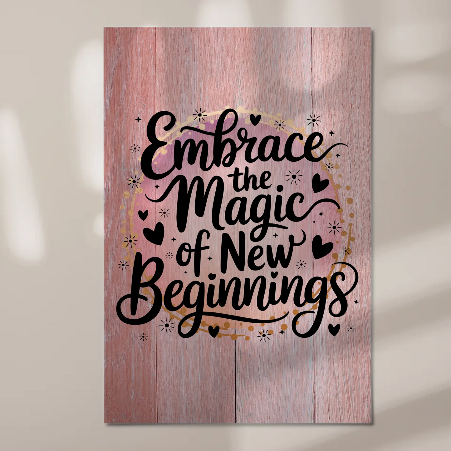 Magnet Poster mit Spruch Embrace the Magic of New Beginnings