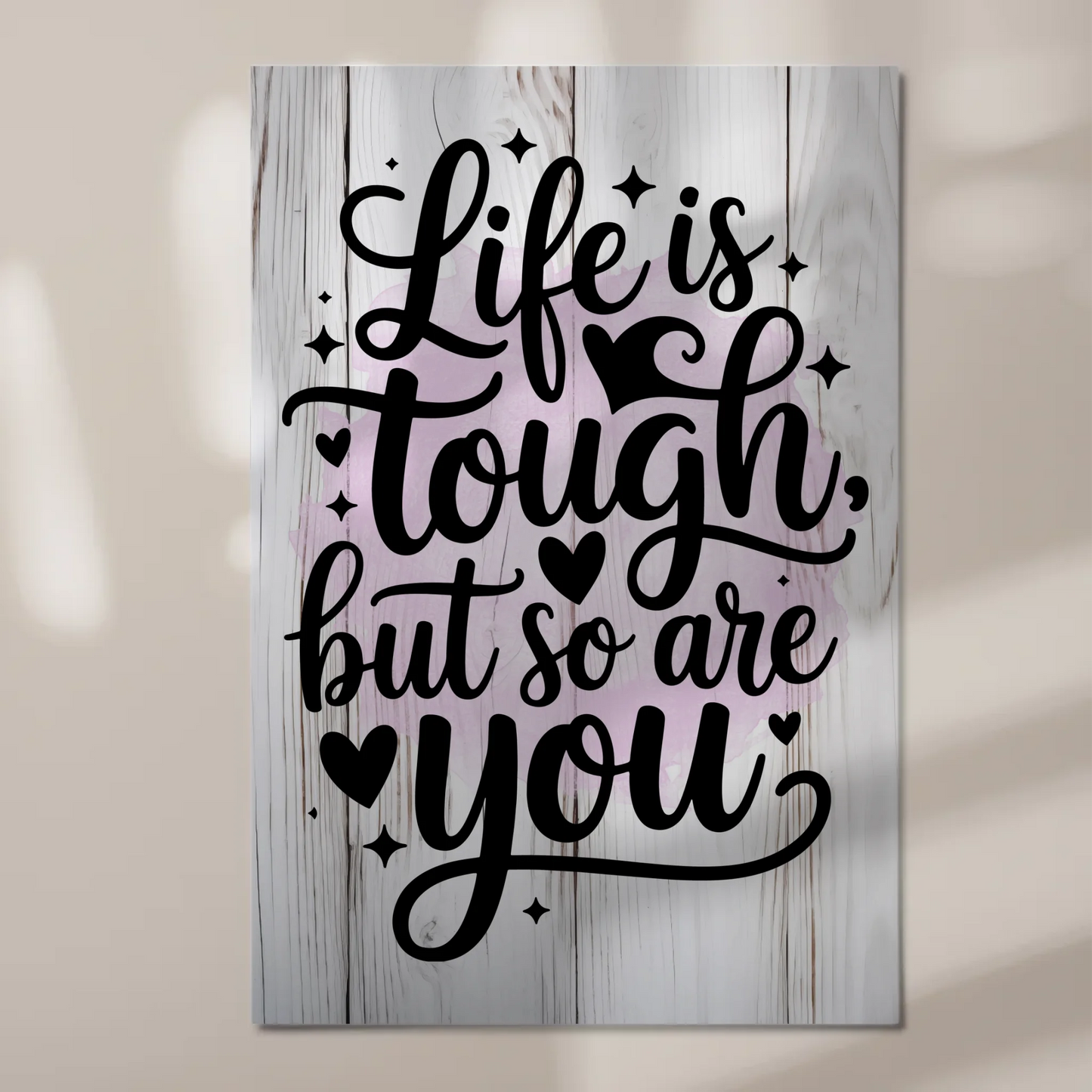 Magnet Poster Spruch Life is tough but so are you