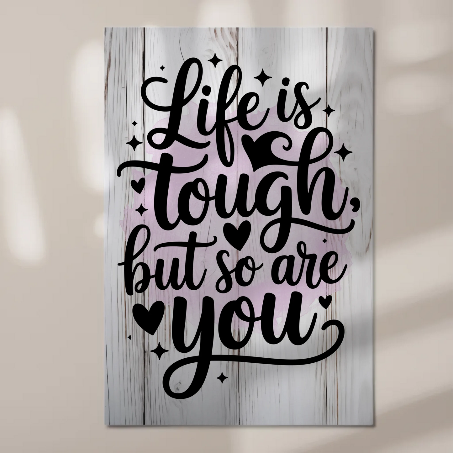 Magnet Poster Spruch Life is tough but so are you