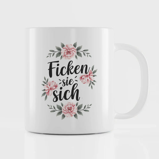 Lustige Tasse mit Spruch und Blumen in Rosa und Grün für jedes Zuhause