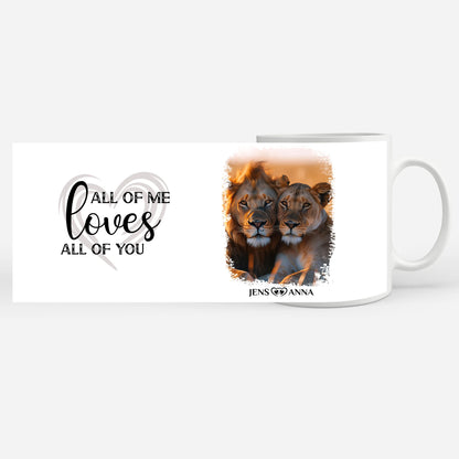Personalisierte Tasse All of Me Loves All Of You Löwen Bild mit Namen