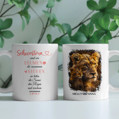 Tassen Geschenk für Schwester Löwen Bild Schwestern sind wie Blumen