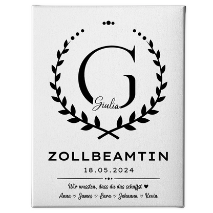 Geschenk Abschluss Ausbildung Zollbeamtin Leinwand 1