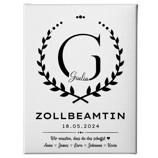 Geschenk Abschluss Ausbildung Zollbeamtin Leinwand 1