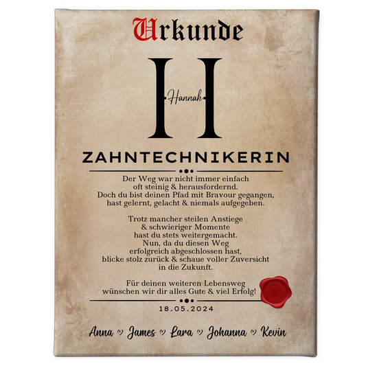Geschenk Abschluss Ausbildung Zahntechnikerin Leinwand Urkunde 1