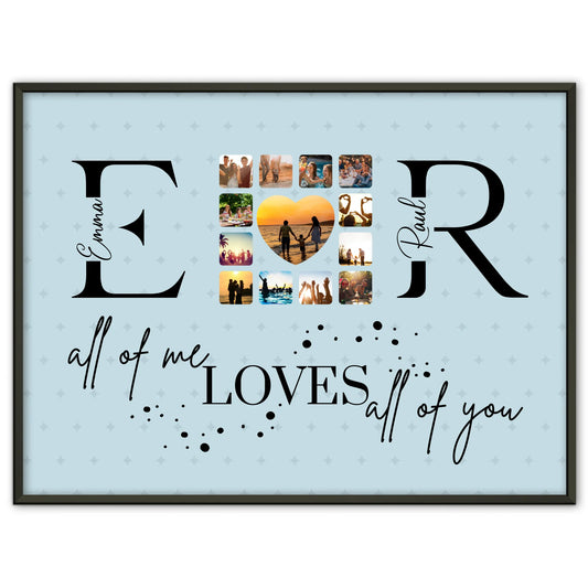 Poster Geschenk Personalisiert Mit Fotos Initialien und Fotos All Of Me Loves All Of You