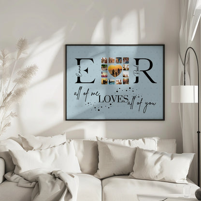 Poster Geschenk Personalisiert Mit Fotos Initialien und Fotos All Of Me Loves All Of You
