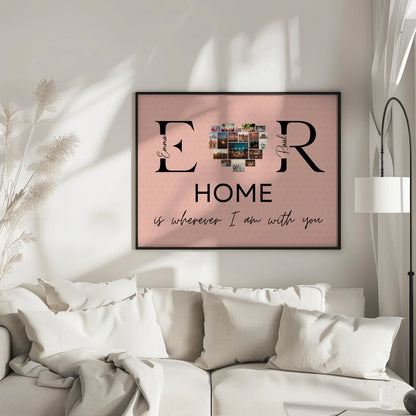 Personalisiertes Poster Paare Mit Namen Initialien und Fotos Home Is Wherever I Am With You