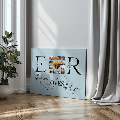 Leinwand Geschenk Personalisiert Mit Fotos Initialien und Fotos All Of Me Loves All Of You 3