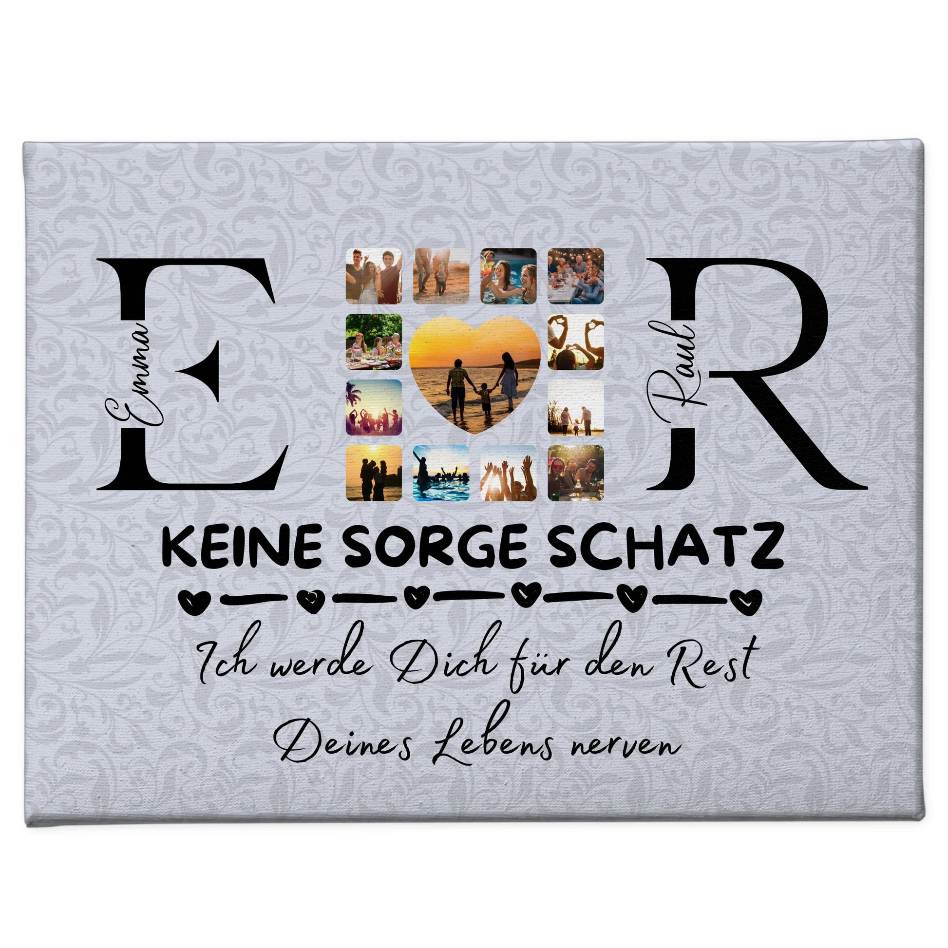Leinwand Liebe für Paare Mit Initialien Namen und Fotos Keine Sorge Schatz Ich Werde Dich Ewig Nerven 1