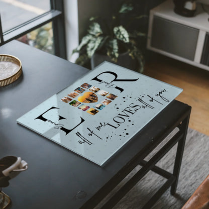 Personalisiertes Acrylglas Bild Mit Fotos Initialien und Fotos All Of Me Loves All Of You