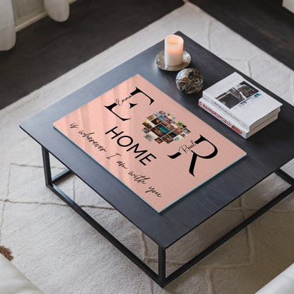 Acrylglasbild Personalisiert Mit Namen Initialien und Fotos Home Is Wherever I Am With You