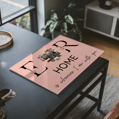 Acrylglasbild Personalisiert Mit Namen Initialien und Fotos Home Is Wherever I Am With You