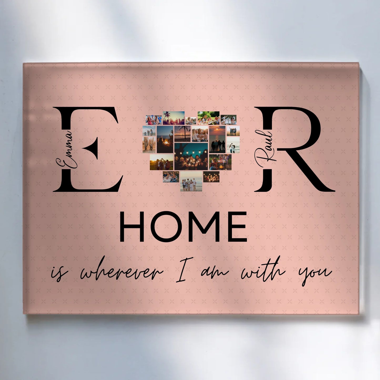 Acrylglasbild Personalisiert Mit Namen Initialien und Fotos Home Is Wherever I Am With You