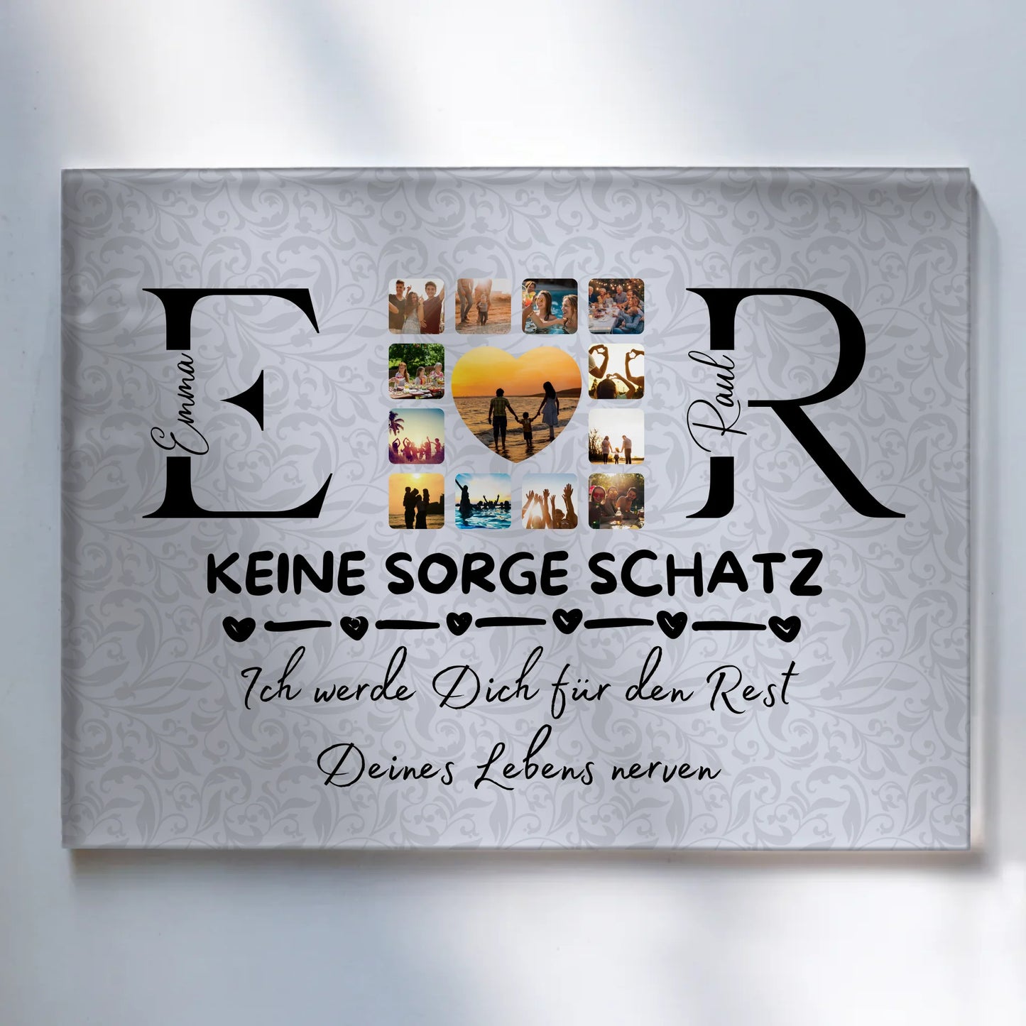 Acrylglas Bild Personalisiert Mit Initialien Namen und Fotos Keine Sorge Schatz Ich Werde Dich Ewig Nerven