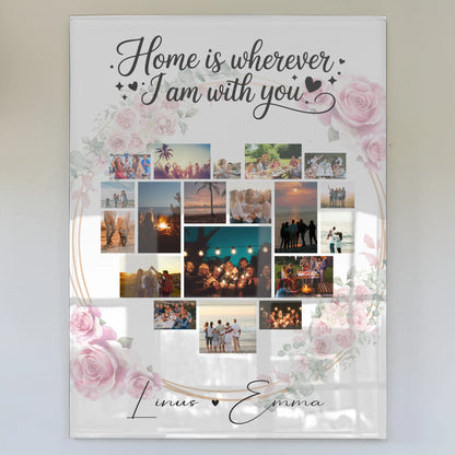 Personalisierte Geschenke mit Foto Acrylglas und Paar Fotocollage 19 Herz Fotos Home is Wherever I Am with You