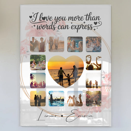 Personalisierte Acrylglas Mit Foto Fotocollage 13 Fotos I Love You More Than Words Can Express Geschenk
