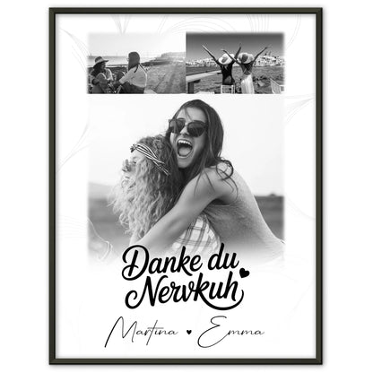 Personalisierbares Poster beste Freundin Geschenk mit 3 Fotos Danke du Nervkuh