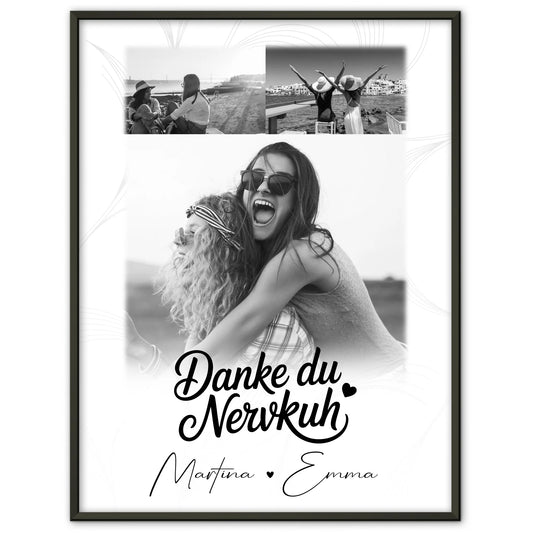 Personalisierbares Poster beste Freundin Geschenk mit 3 Fotos Danke du Nervkuh