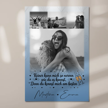 Freundinnen Bild Personalisiert Fotoboard 4 Fotos Keiner kann mich so nerven Geschenk