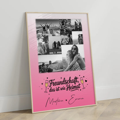 Freundinnen Bild Personalisiert mit 9 Fotos Freundschaft ist Heimat