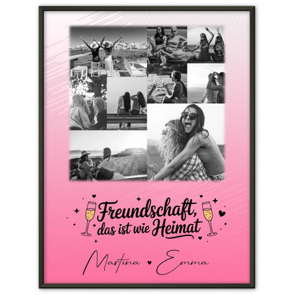 Freundinnen Bild Personalisiert mit 9 Fotos Freundschaft ist Heimat