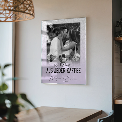 Personalisierte Geschenke Foto Acrylglas mit 1 Foto und 3 Herz Fotos Du Bist Heißer Als Jeder Kaffee