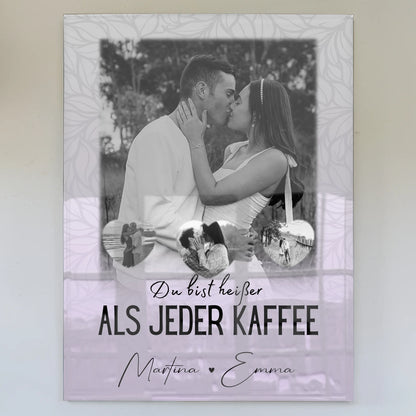 Personalisierte Geschenke Foto Acrylglas mit 1 Foto und 3 Herz Fotos Du Bist Heißer Als Jeder Kaffee