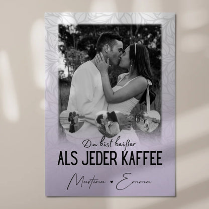 Fotoboard Magnet Wandbild mit 1 Foto und 3 Herz Fotos Du Bist Heißer Als Jeder Kaffee 7