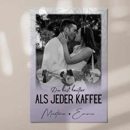 Fotoboard Magnet Wandbild mit 1 Foto und 3 Herz Fotos Du Bist Heißer Als Jeder Kaffee