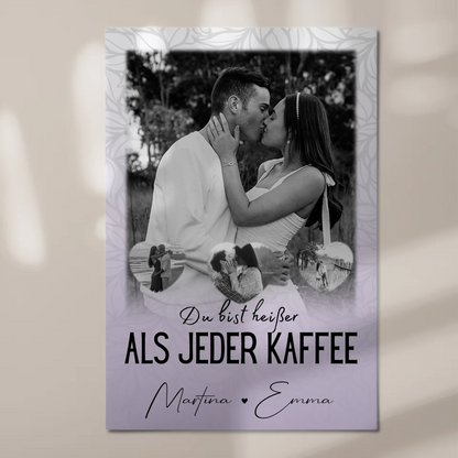 Fotoboard Magnet Wandbild mit 1 Foto und 3 Herz Fotos Du Bist Heißer Als Jeder Kaffee