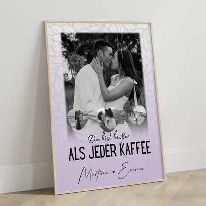 Partnerposter Personalisiert 1 Foto 3 Herzfotos Du Bist Heißer Als Jeder Kaffee