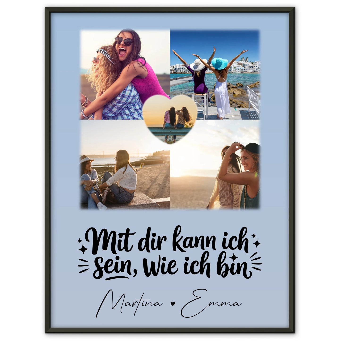 Schwester Poster Personalisiert 4 Fotos und 1 Herz Foto Mit dir kann ich sein wie ich bin