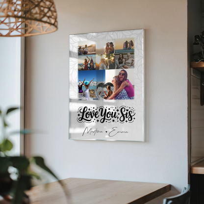 Acrylglas Mit Foto 8 Fotos und 1 Herz Foto Love You Sis personalisiertes Geschenk