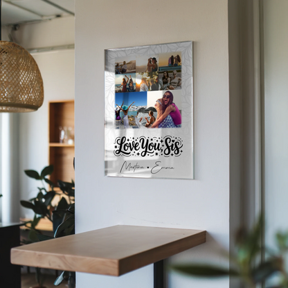 Acrylglas Mit Foto 8 Fotos und 1 Herz Foto Love You Sis personalisiertes Geschenk