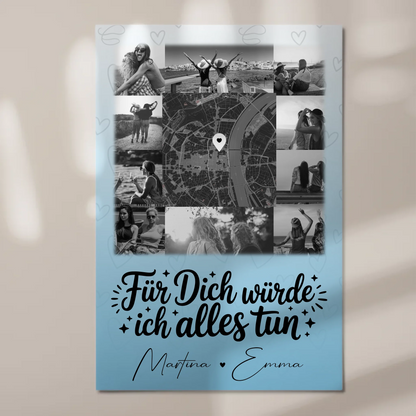 Magnetposter Fotoboard mit 10 Fotos und Karte in der Mitte Für dich würde ich alles tun