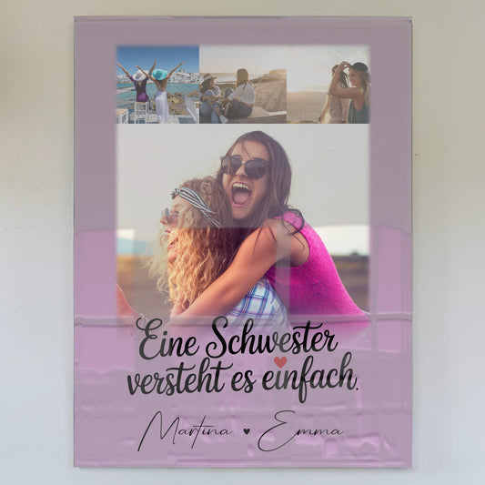 Acrylglas Mit Foto 4 Fotos Eine Schwester Versteht Es personalisiertes Geschenk