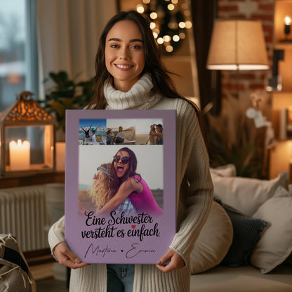 Personalisierte Leinwand Schwester mit 4 Fotos Eine Schwester versteht es Geschenk