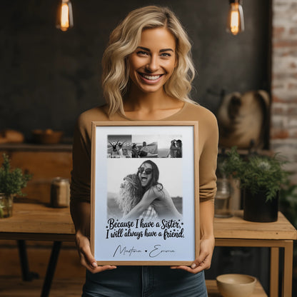 Personalisiertes Poster Schwester 4 Fotos mit Spruch I will always have a friend