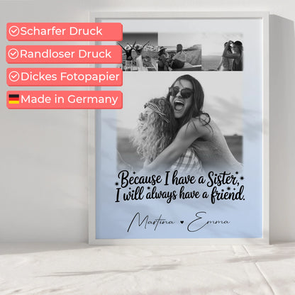 Personalisiertes Poster Schwester 4 Fotos mit Spruch I will always have a friend