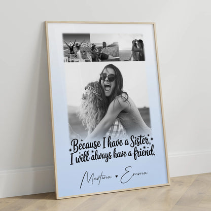Personalisiertes Poster Schwester 4 Fotos mit Spruch I will always have a friend