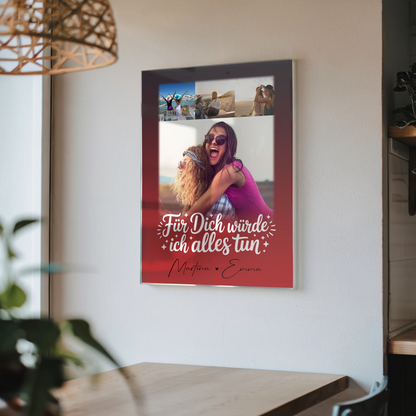 Personalisierte Geschenke mit Foto Mit Acrylglas 4 Fotos Für dich würde ich alles tun